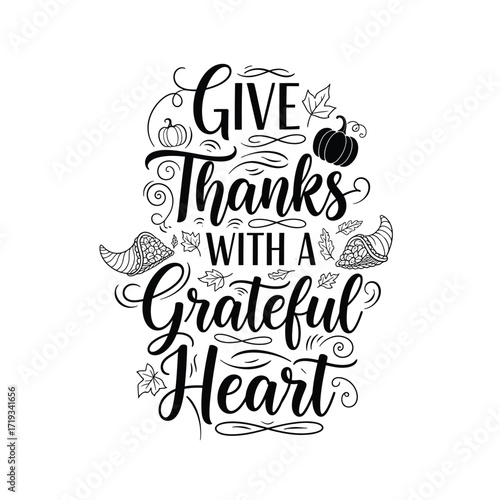 Vector art of give thanks with a grateful heart lettering with pumpkins and cornucopia