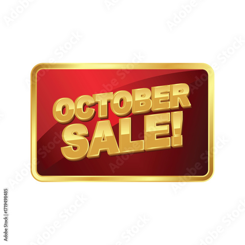 A glossy red and gold 'October Sale!' button or badge, providing a shiny and eye-catching graphic for retail promotions. vector illustration