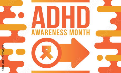 ADHD Awareness Month in October. Attention Deficit Hyperactivity Disorder. Celebrate annual in United States. Health care concept. Poster, greeting card, banner and background. Vector illustration