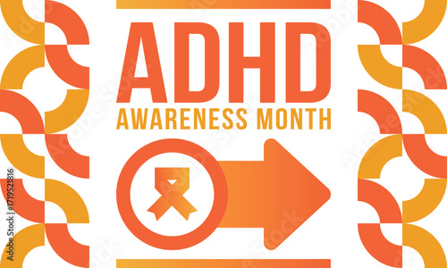 ADHD Awareness Month in October. Attention Deficit Hyperactivity Disorder. Celebrate annual in United States. Health care concept. Poster, greeting card, banner and background. Vector illustration