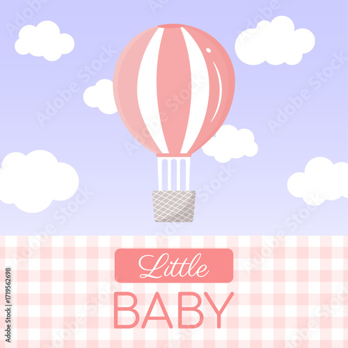 Adorable baby shower card with pink hot air balloon, clouds and text Little Baby. Perfect for gender reveal, newborn girl celebration, invitation, greeting, party or birth announcement.
