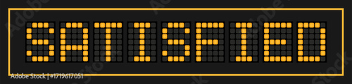Orange color led banner in word satisfied on black background