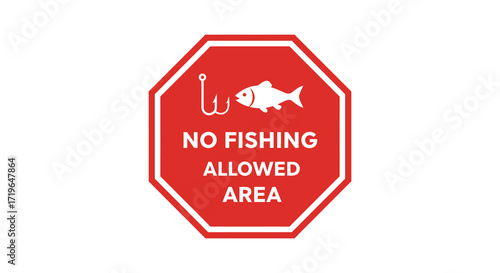 Octagonal red no fishing allowed area sign with fish and hook symbol isolated on white background