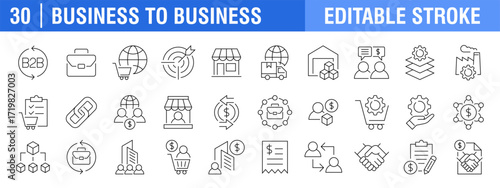 Collection of B2B icons. Business to business, logistics, manufacturers, vendors and more. Vector design template, signs, symbols, editable stroke.