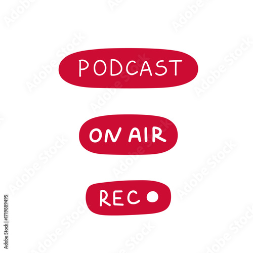 Three red rounded buttons "PODCAST," "ON AIR," and "REC.", isolated on a white background. Simple flat minimalist design. Podcast, broadcasting themes.