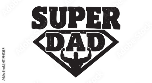 Super Dad Father's Day Logo with Strongman