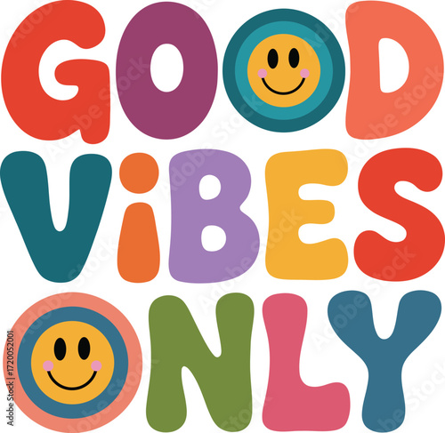 Retro Good Vibes Only text with smiley faces Keywords: good vibes only, retro, groovy, 70s, 80s