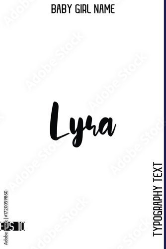 Lyra  -Girl Cute Name Stylish Bold Cursive Calligraphy Text Vector Illustration