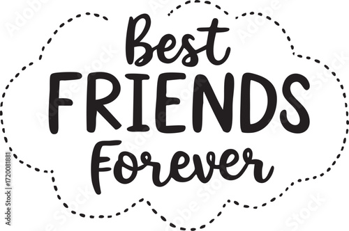 Best Friends Forever Cloud - Cute Typography for Friendship

