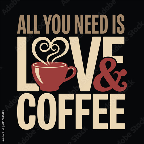 All You Need is Love & Coffee t shirt