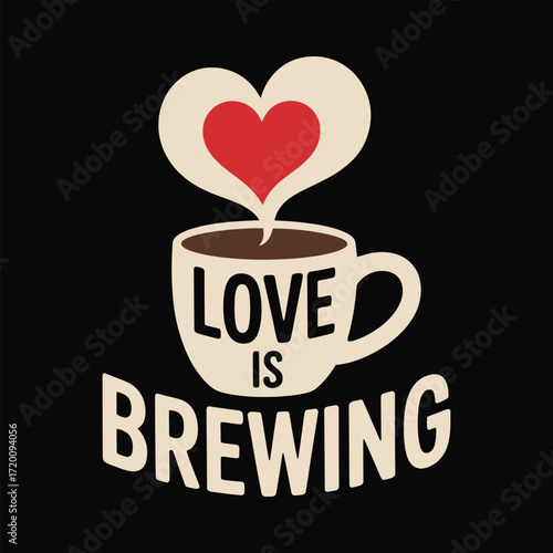 Love is Brewing t shirt