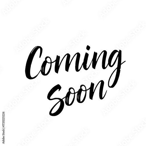 Coming Soon Announcement: Hand-Lettered Phrase in Bold Black Script on White Background