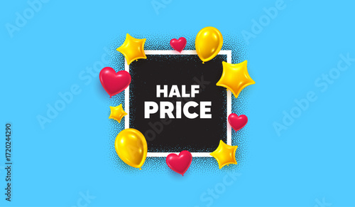 Half price photo frame banner. Square picture frame. Half Price tag. Special offer Sale sign. Advertising Discounts symbol. 3d balloons as hearts and stars. Vector
