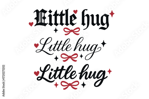 Little Hug Calligraphy. Little hug. Create a calligraphy lettering illustration of the phrase: Little hug.