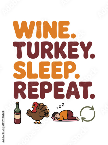 Wine Turkey Sleep Repeat text with icons