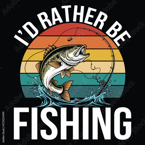 Funny Fishing Illustration, Vintage Retro Sunset Graphic with Big Bass and Slogan I’d Rather Be Fishing T Shirt Design