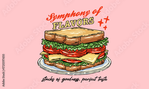 Retro illustration of a classic sandwich on a plate. Vintage artwork with Symphony of Flavors quote for cafe menu, t shirt print