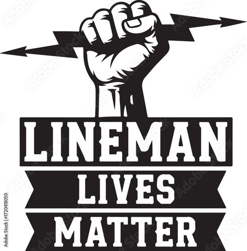 Lineman lives matter fist raised holding lightning bolt powerful symbol of electrician strength and dedication to safety and support isolated on transparent background