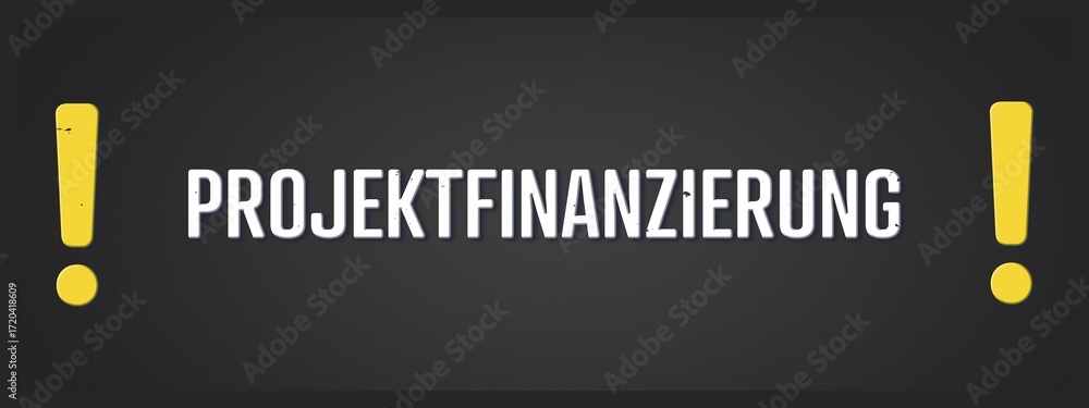 Obraz premium Projektfinanzierung (Project financing) - A blackboard illustration with white text.