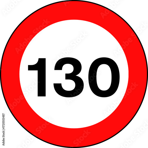 Speed limit 130 Traffic Sign