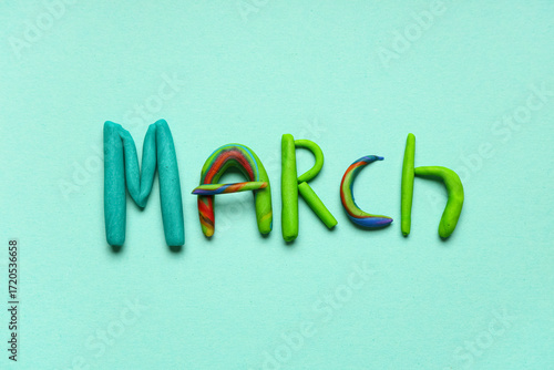 Word MARCH made of play dou...