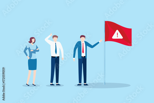 Business team encounters a red flag with a warning sign indicating a problem or risk