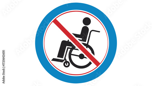 Prohibited Wheelchair Access Symbol Red Diagonal Line Across Wheelchair Icon in Blue Circle