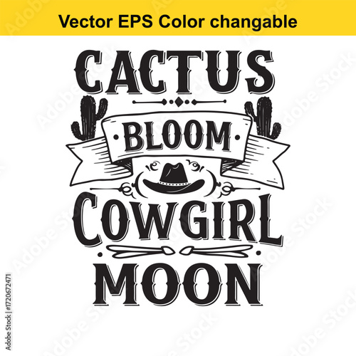 T shirt design with vector art of cactus bloom cowgirl moon text with hat and cactus