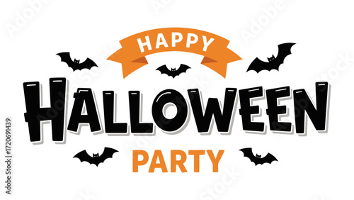 Happy Halloween Party Announcement: A festive banner declares Happy Halloween Party, complete with playful bats, setting a cheerful and celebratory mood. 