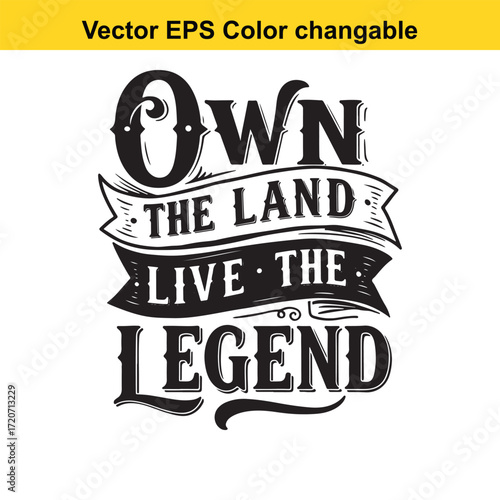 T shirt design with vector art of own the land live the legend vintage typography