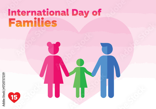 Vector illustration of international day of families illustration with a stylized family of three holding hands in front of a large pink heart