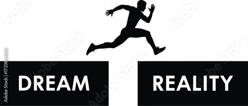 Silhouette of a person leaping over a gap between "DREAM" and "REALITY" to achieve goals.