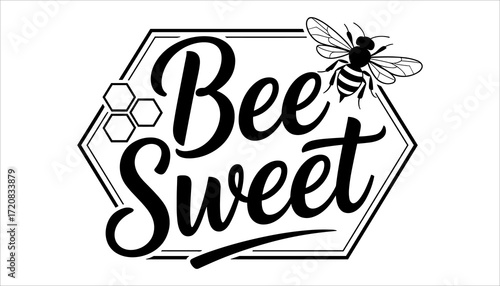 Bee Sweet Logo Design, Honey Bee Vector Illustration, Cute Bee Typography Graphic.