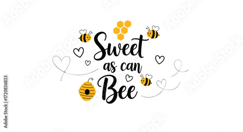 Sweet as can bee. The adorable illustration features cute bees and honeycombs.