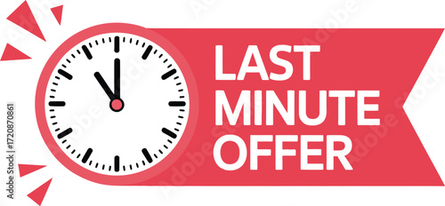 Urgent last minute offer with a clock indicating limited time for sale or promotion