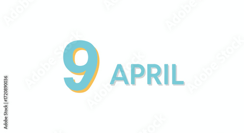 Ninth of April Graphic with Cheerful Pale Blue and Golden Hue Font on a Crisp White Backdrop Depicting a Specific Spring Date