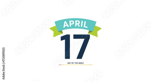 Stylized depiction of April 17th with ribbon banner, representing a special event or holiday reminder invitation promotional artwork