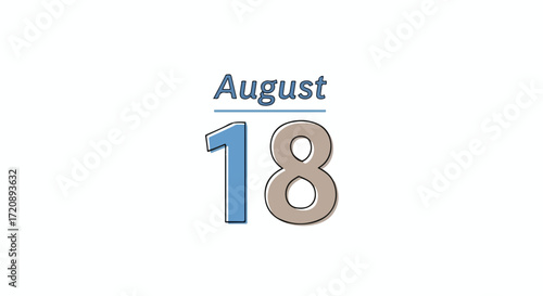 August eighteenth calendar date reminder stylized design for graphic and business use for events or promotions with simple aesthetics