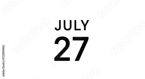 Date marker showcasing twenty-seventh of july emphasizing the month's midpoint and season's warmth period