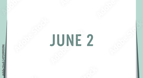 Simple presentation of a specific date June 2 displayed on a clean background with pastel green borders evoking a calm and modern aesthetic
