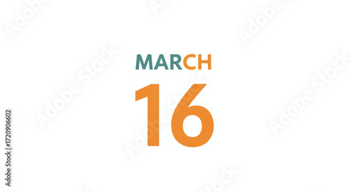 Minimalist graphic of March 16th date in teal and orange for calendar reminders or announcements