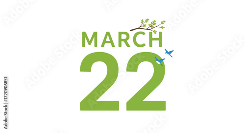 Illustrative reminder of March 22 with a verdant branch and avian accents announcing the arrival of spring's renewing energy