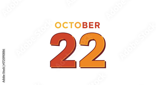 October 22nd Calendar Date Graphic:  Illustrated Numerical Designation for Scheduling or Special Occasion Reminder with Warm Palette