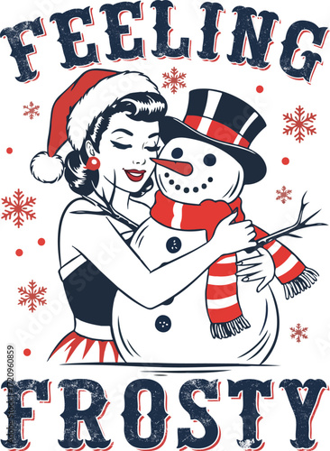 feeling frosty - Trendy Vintage Funny Christmas t-shirt, Christmas Santa Claus Holiday Season shirt, Traditional xmas Festive Typography
