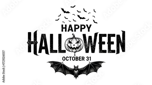 Happy Halloween: A spooky Halloween design with a carved pumpkin, bats, and classic lettering against a dark background, conjuring the spirit of the October 31st festival.