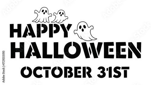 Happy Halloween: A cheerful depiction of Happy Halloween in bold, playful text, accompanied by whimsical ghost illustrations, perfect for celebrating the spookiest night of the year. 