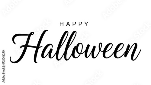 Happy Halloween greeting card: A simple yet elegant Happy Halloween greeting card, using stylish script font in black against a clean background, exuding an essence of spooky yet cheerful celebration.