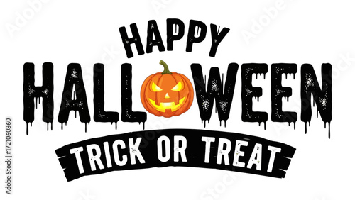 Spooktacular Halloween: An illustrated Halloween greeting, featuring a smiling pumpkin, spells Happy Halloween, alongside the phrase Trick or Treat.