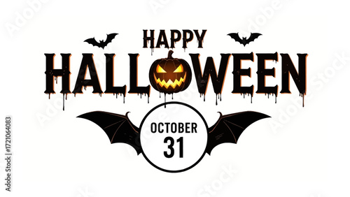 Happy Halloween Banner: A spooky Happy Halloween banner, adorned with a grinning jack-o'-lantern, menacing bats, and a dripping font, all centered around October 31.