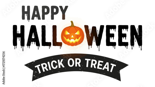 Happy Halloween Trick or Treat: A spooky festive design spells out Happy Halloween with a carved pumpkin icon and Trick or Treat banner, perfect for seasonal greeting.